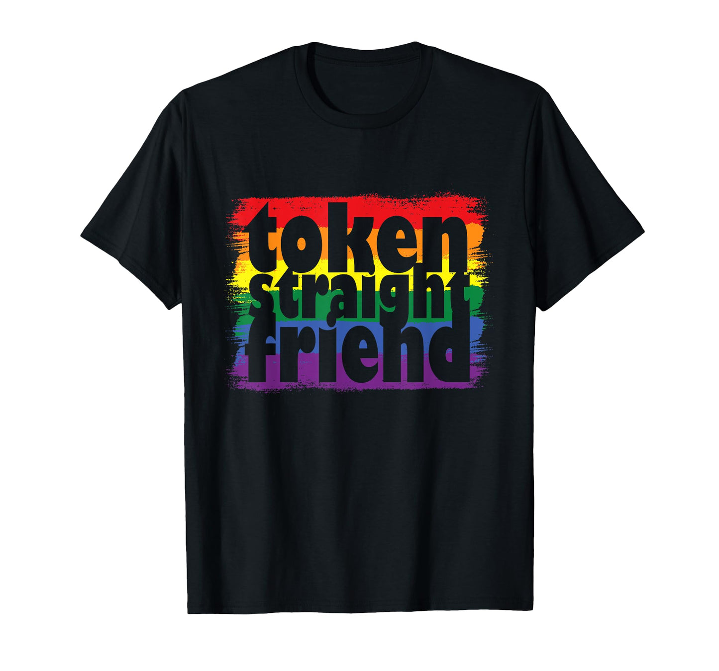 Proud LGBTQ Ally Token Straight Friend Gay Pride Parade T-Shirt