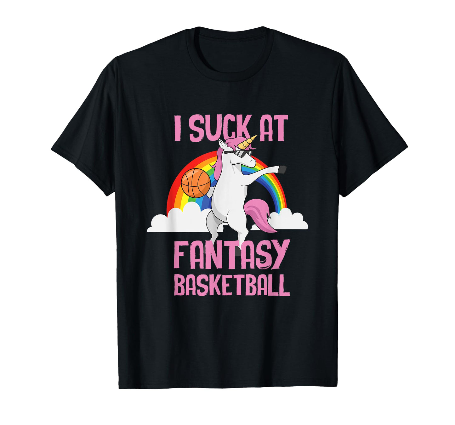 I Suck at Fantasy Basketball Funny Unicorn Sports Looser T-Shirt