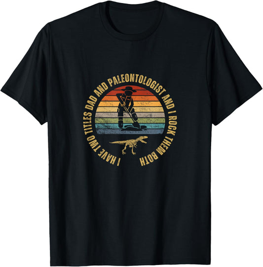 Paleontologist And Dad Proud Men Funny Paleontology T-Shirt