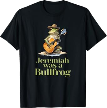 Jeremiah Was A Bullfrog A Classic Rock Nostalgia Trip T-Shirt
