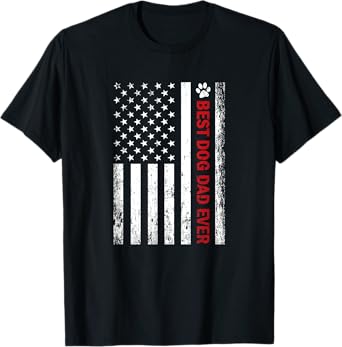 Best Dog Dad Ever American Flag T-Shirt