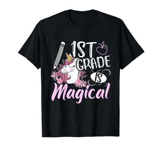 1st Grade Is Magical Unicorn Girls Back To School T-Shirt