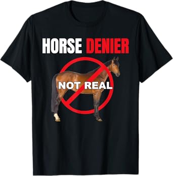 Horse Denier T-Shirt