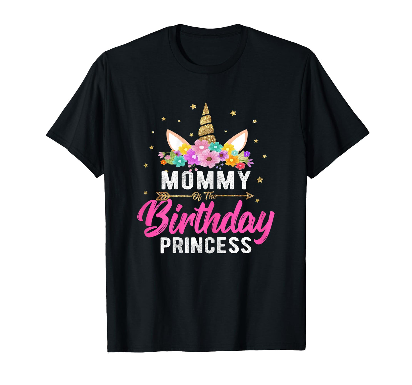 Unicorn Birthday Shirt Mommy Of The Birthday Girl Tee Gift T-Shirt