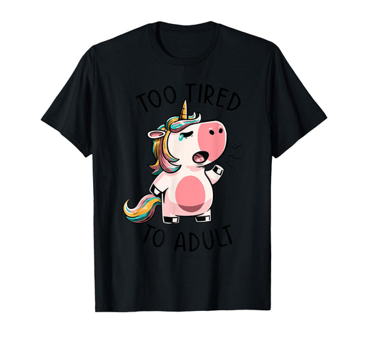 Vintage Too Tired To Adult Lazy Retro Funny Unicorn Meme T-Shirt