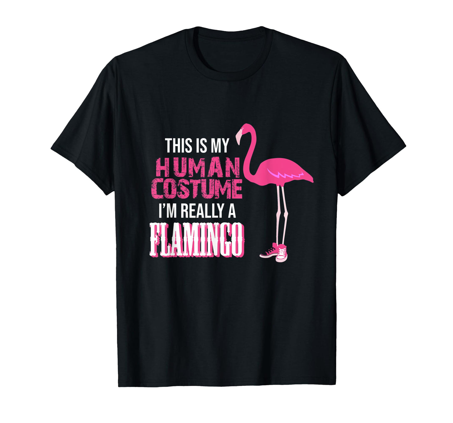 This Is My Human Costume I Am Really A Flamingo Tshirt T-Shirt