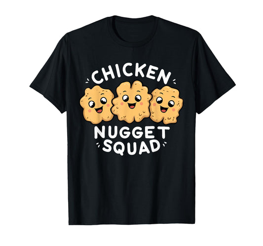 Chicken Nugget Squad Shirt | Fast Food | Chicken Nugget T-Shirt