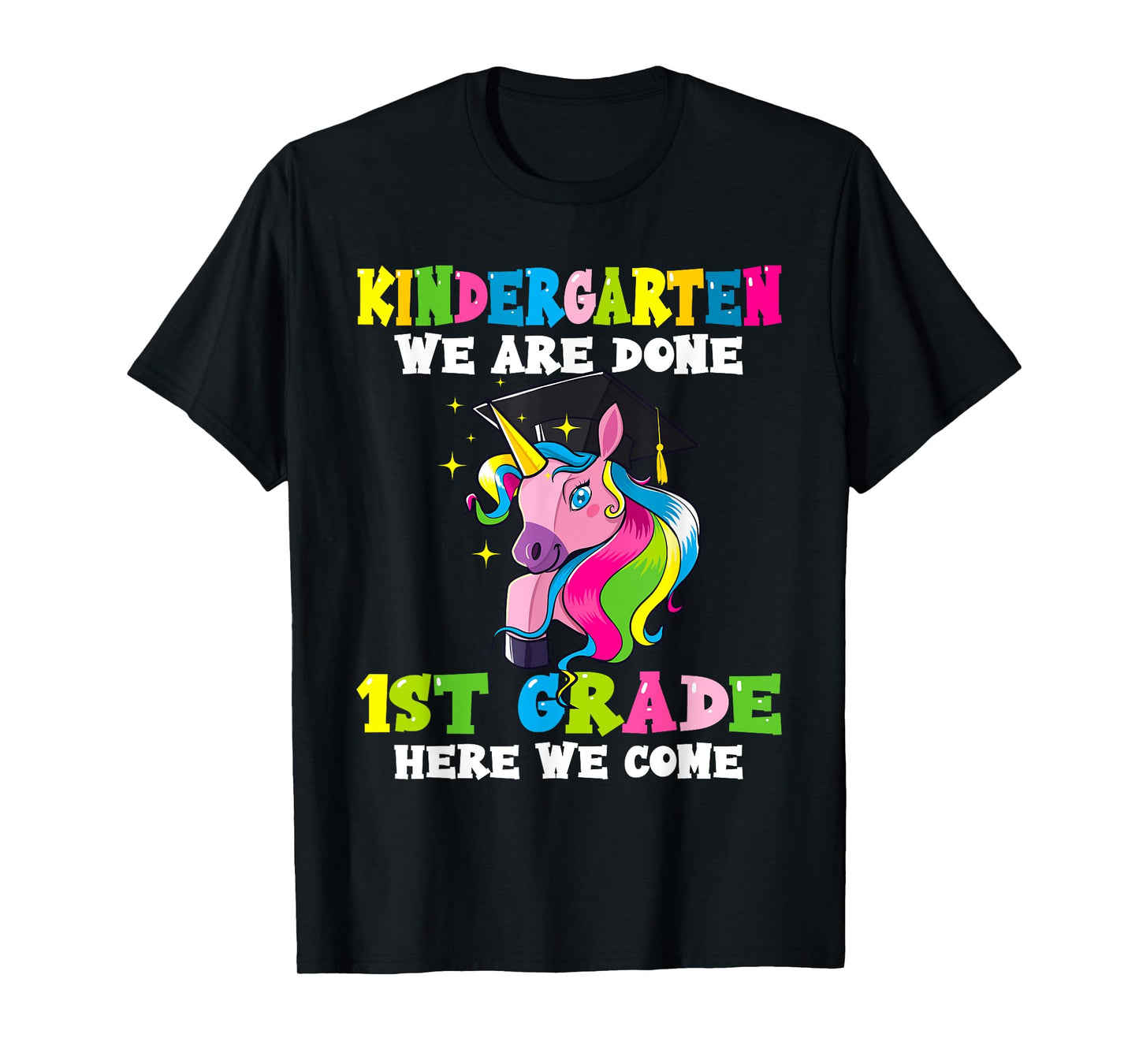 Graduation 2025 Kindergarten We Are Done Magical Unicorn Kid T-Shirt