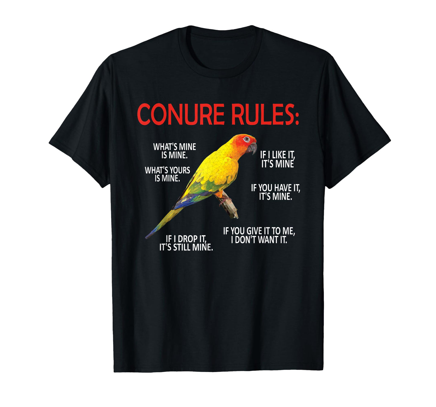 Conure Rules | Conure Owner Bird Sun Conure Parrot T-Shirt