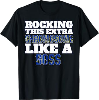 Down Syndrome Awareness Shirts Rocking Like A Boss Tee T-Shirt