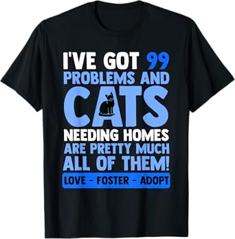 Love Foster Adopt Cat Adoption Quotes Animal Rescue Cat T-Shirt