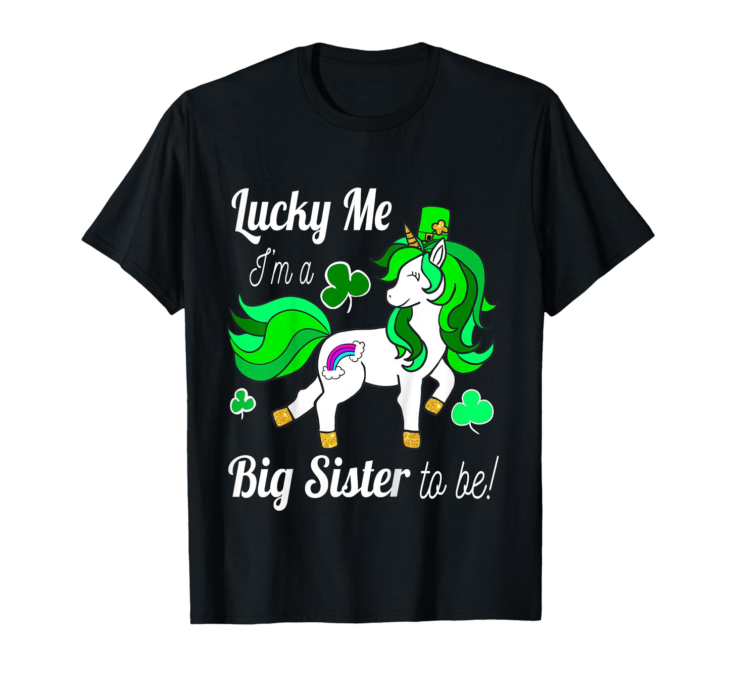Kids Lucky Me I'm a Big Sister To Be! St Pattys Day Unicorn T-Shirt