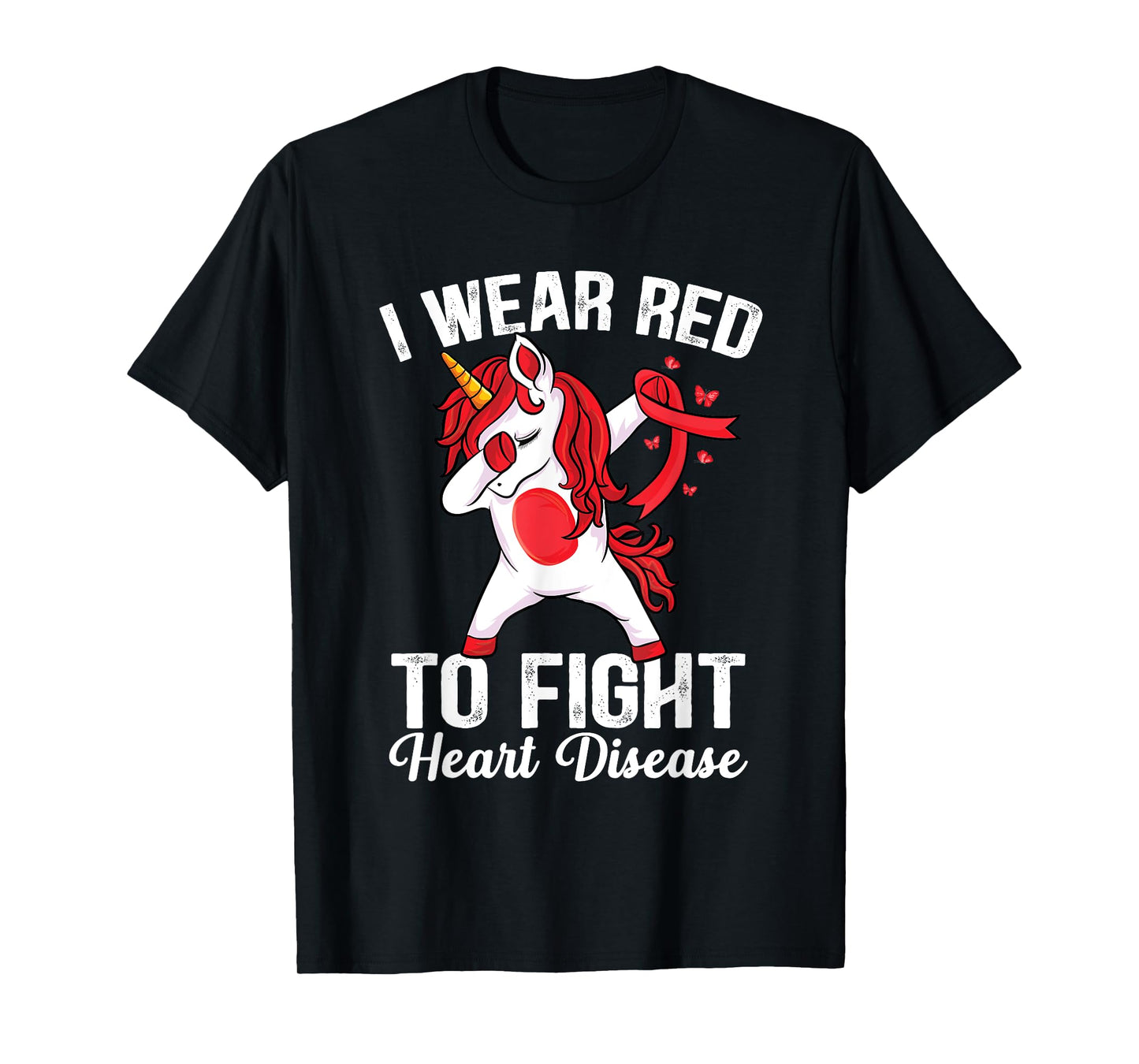Dabbing unicorn I Wear Red To Fight Heart Disease Awareness T-Shirt
