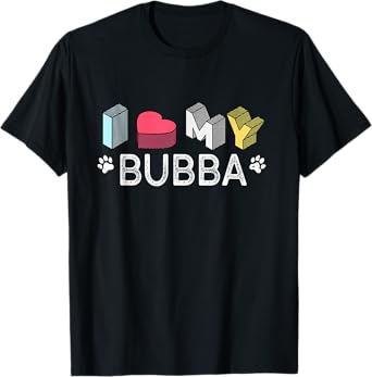 Bubba Personalized Dog Name Bubba Pet Lover Men Women Kids T-Shirt