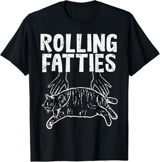 Rolling Fatties Cat Funny Fat Kitten Men Women Kids Girls T-Shirt