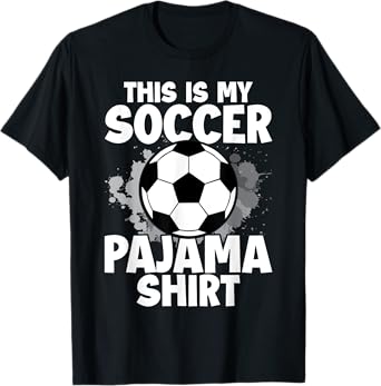 This is My Soccer Pajama for Players Teens Boys Girls T-Shirt
