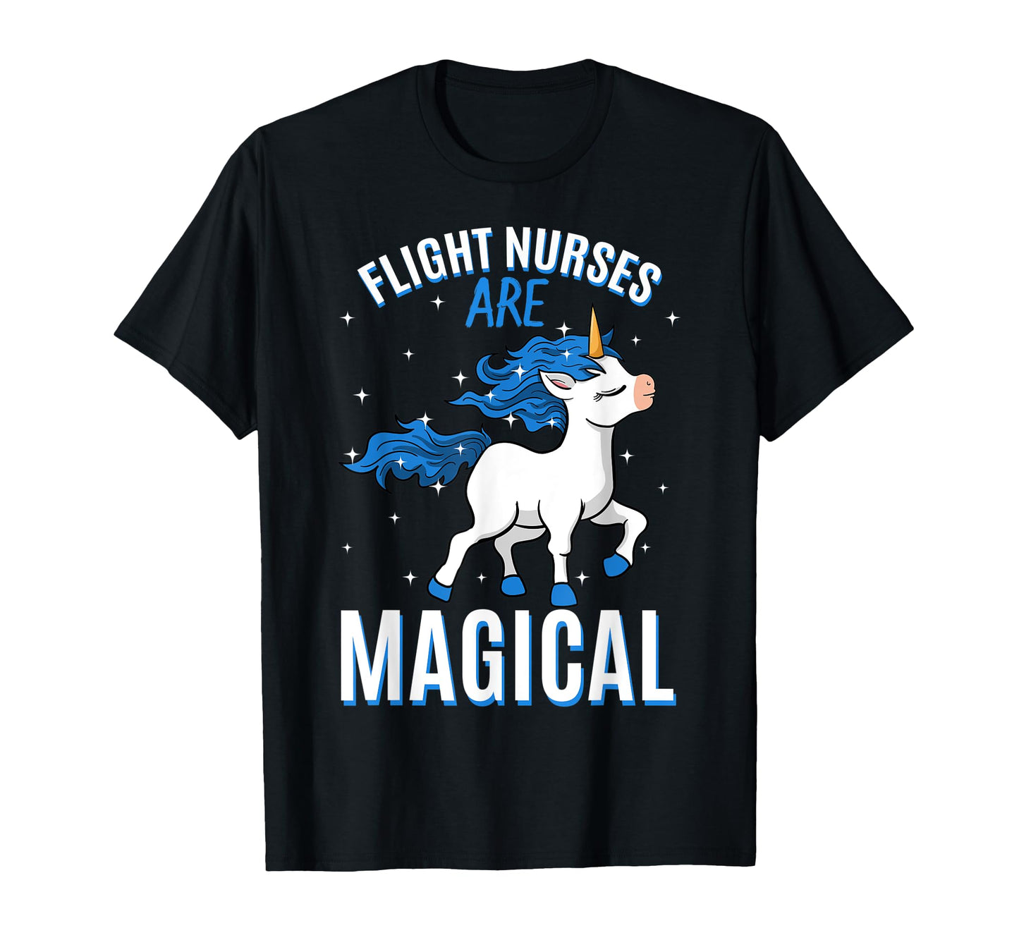 Flight Nurses Are Magical Unicorn Job Aeromedic Profession T-Shirt