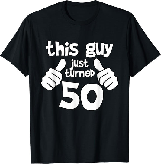 This Guy is 50 Years Old Birthday T-shirt T-Shirt