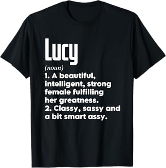 Lucy Definition Funny Meaning Personalized Name T-Shirt