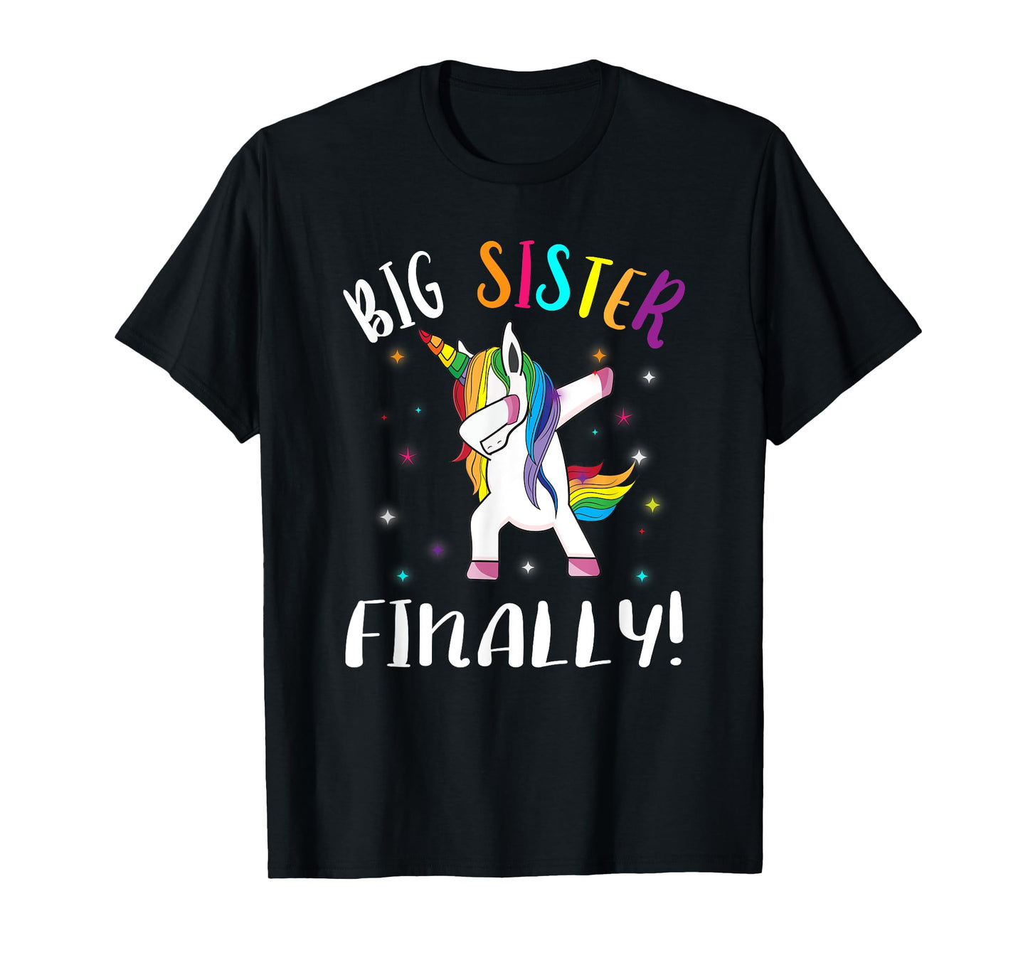 Big Sister Finally Unicorn - Unicorn New Big Sister T-Shirt