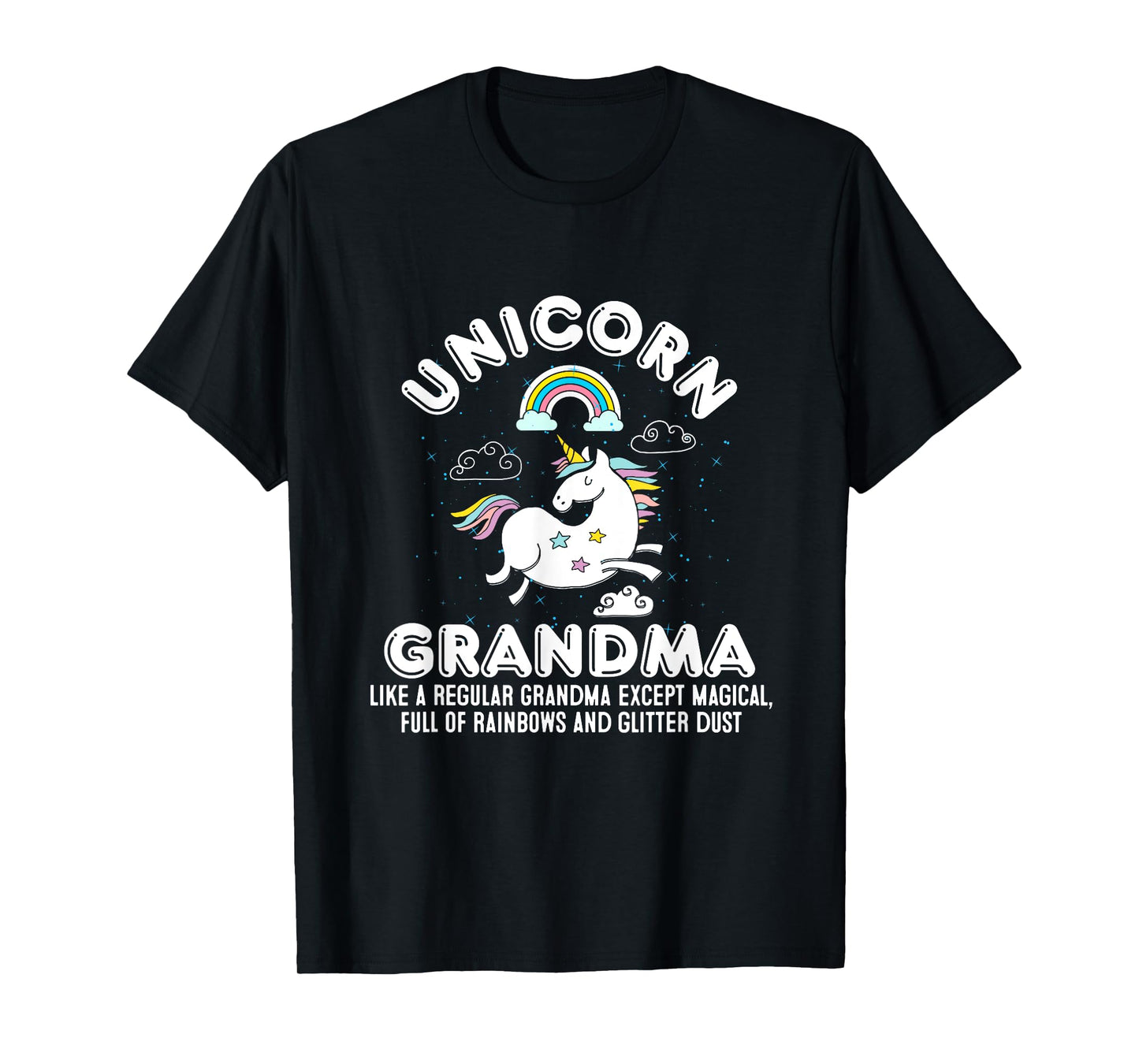 Unicorn Grandma Magical Rainbows and Glitter Dust T-Shirt