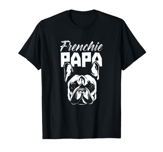 Frenchie Papa Frauchen French Bulldog French Bulldog T-Shirt