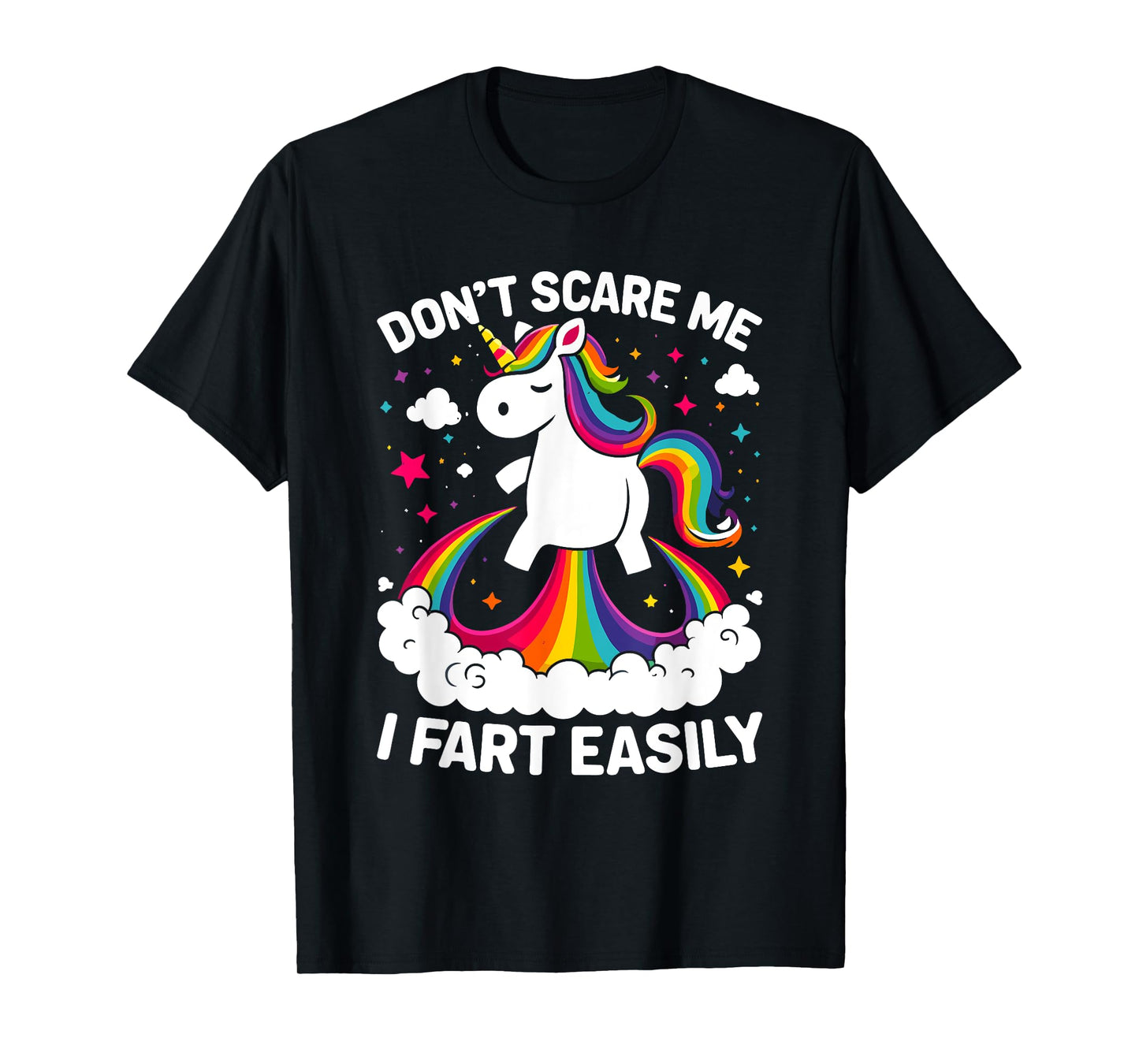 Don’t Scare Me I Fart Easily Funny Unicorn T-Shirt