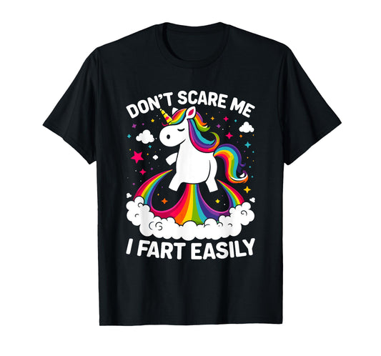 Don’t Scare Me I Fart Easily Funny Unicorn T-Shirt