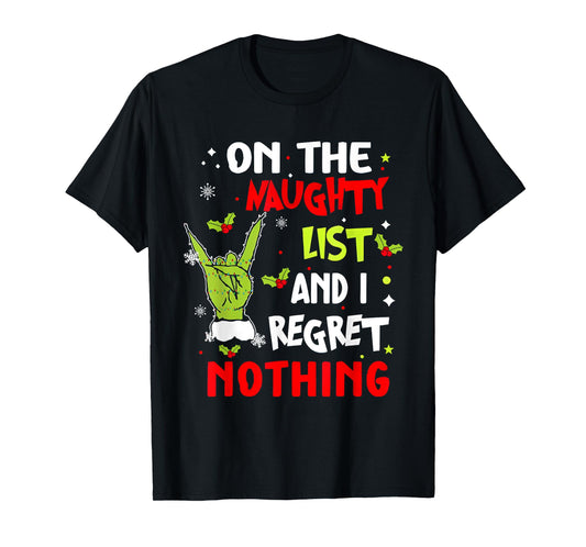 Groovy Christmas Shirts Pajamas Pjs Funny On The List Of Naughty And I Regret Nothing Christmas T-Shirt