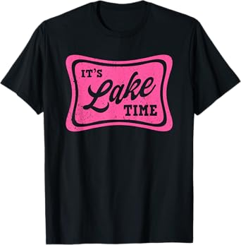 It's Lake Time, Retro Lake Life, Summer Lake Days Vacation T-Shirt
