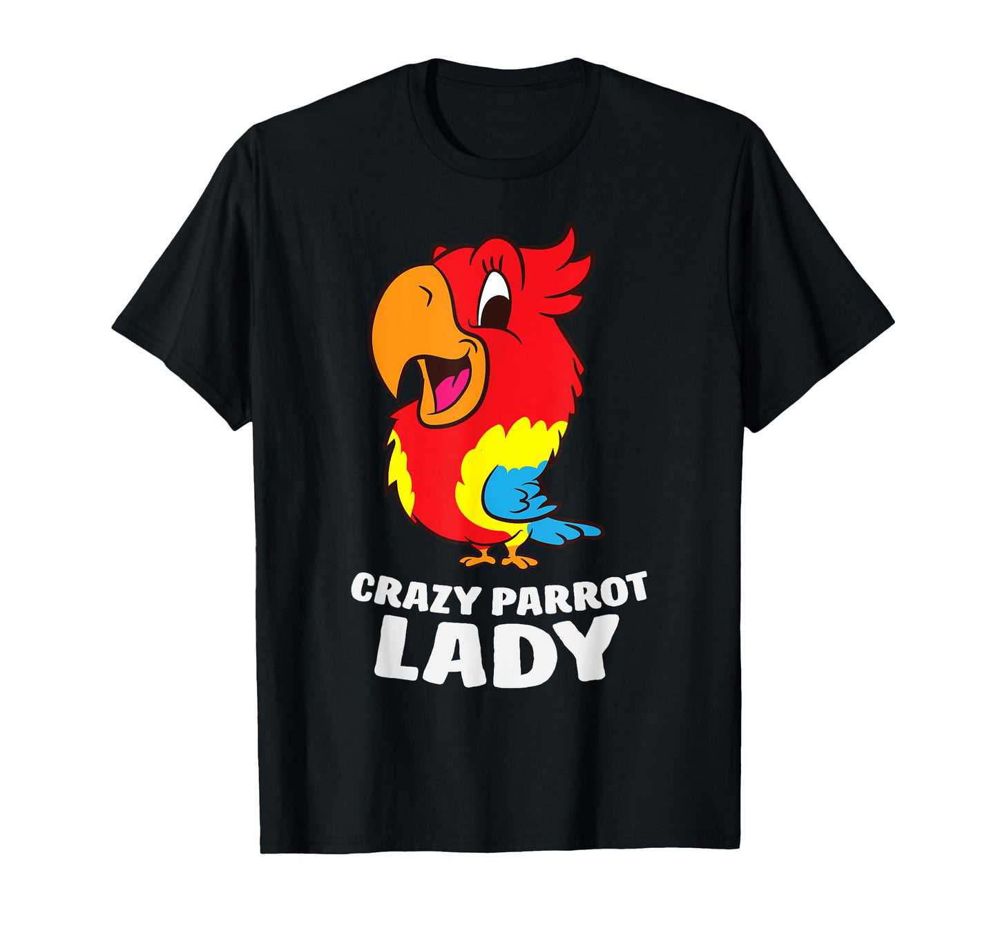 Crazy Parrot Lady Funny Parrot Girl T-Shirt