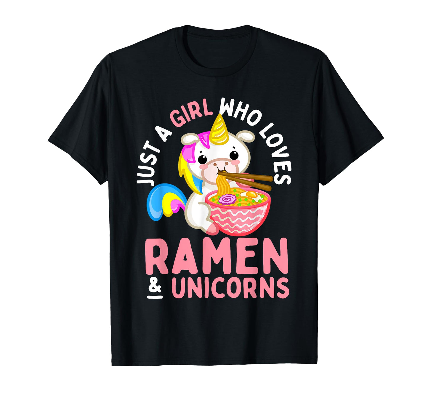 Just a Girl Who Loves Ramen and Unicorns Anime Teen Girls T-Shirt
