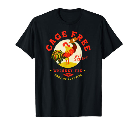 Funny Rye And Shine Whiskey Drinker Rooster Men's Party Tee T-Shirt