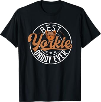 Yorkie Dad Shirt Funny Yorkshire Terrier Dog Daddy Best T-Shirt
