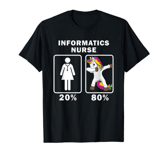 Informatics Nurse Dabbing Unicorn tShirt 80 20 Principle T-Shirt