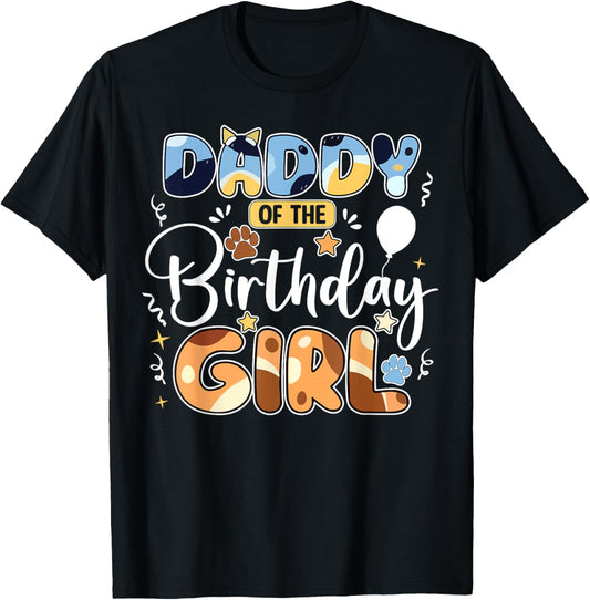 Daddy Mommy Of The Birthday Girl Blue Dog Family Matching T-Shirt