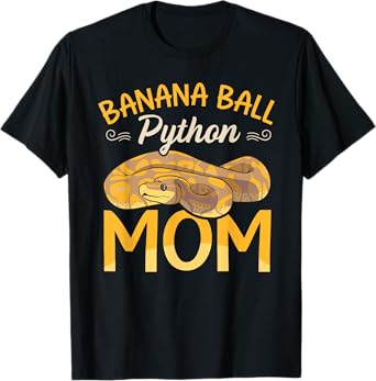 Banana Ball Python Mom Snake Funny Ball Python T-Shirt