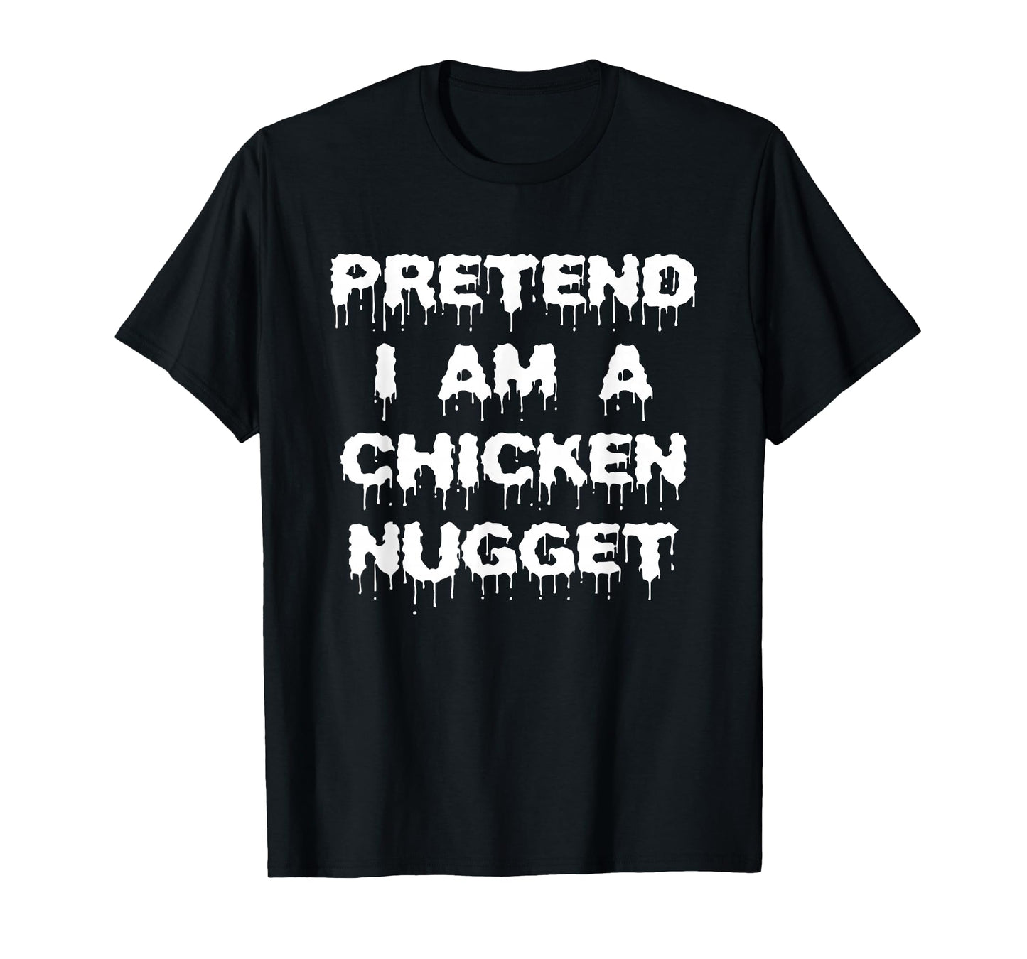 Pretend I'm A Chicken Nugget Kids Simple Halloween Costume T-Shirt