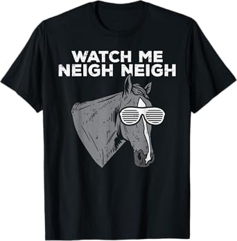 Watch Me Neigh Neigh Funny Horse Song Equestrian Men Women T-Shirt