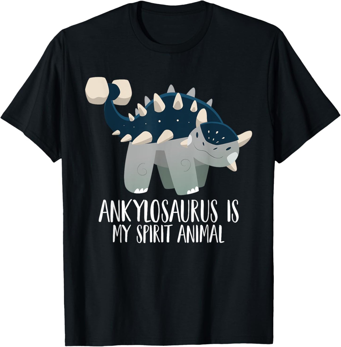 Ankylosaurus is My Spirit Animal - Dinosaur Gift for Kids T-Shirt