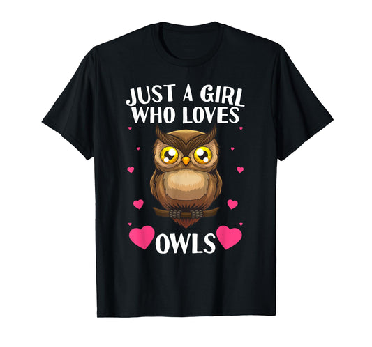 Funny Owl Design For Women Girls Nocturnal Bird Owl Lovers T-Shirt