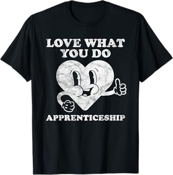 Retro Vintage Apprentice or Trainee or Apprenticeship Lover T-Shirt