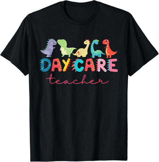 Daycare Teacher Dinosaur Cute Daycare Provider Assistant T-Shirt