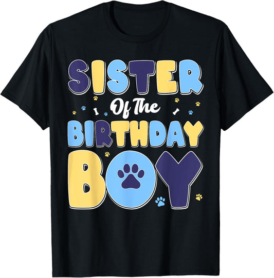 Sister Of The Birthday Boy Matching Family Party Dog Lover T-Shirt