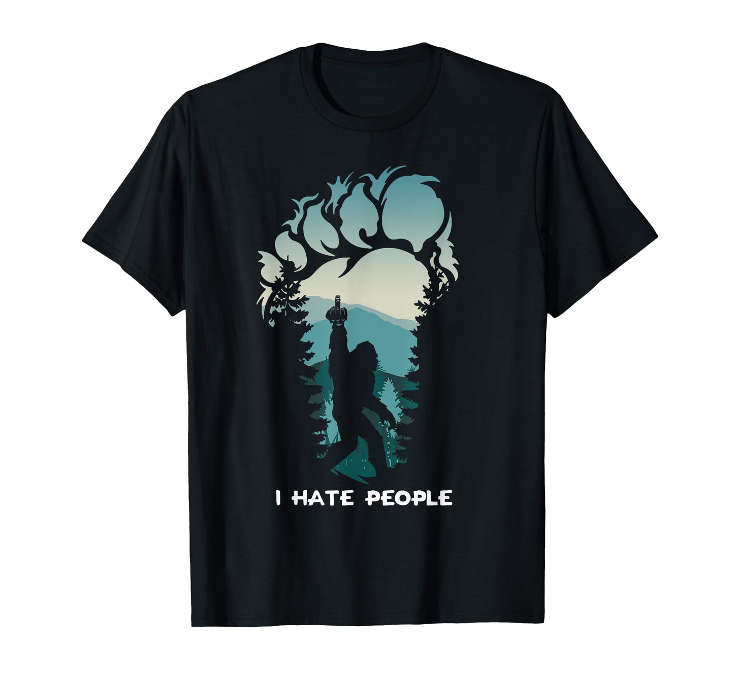 I Hate People Bigfoot Footprint T-Shirt