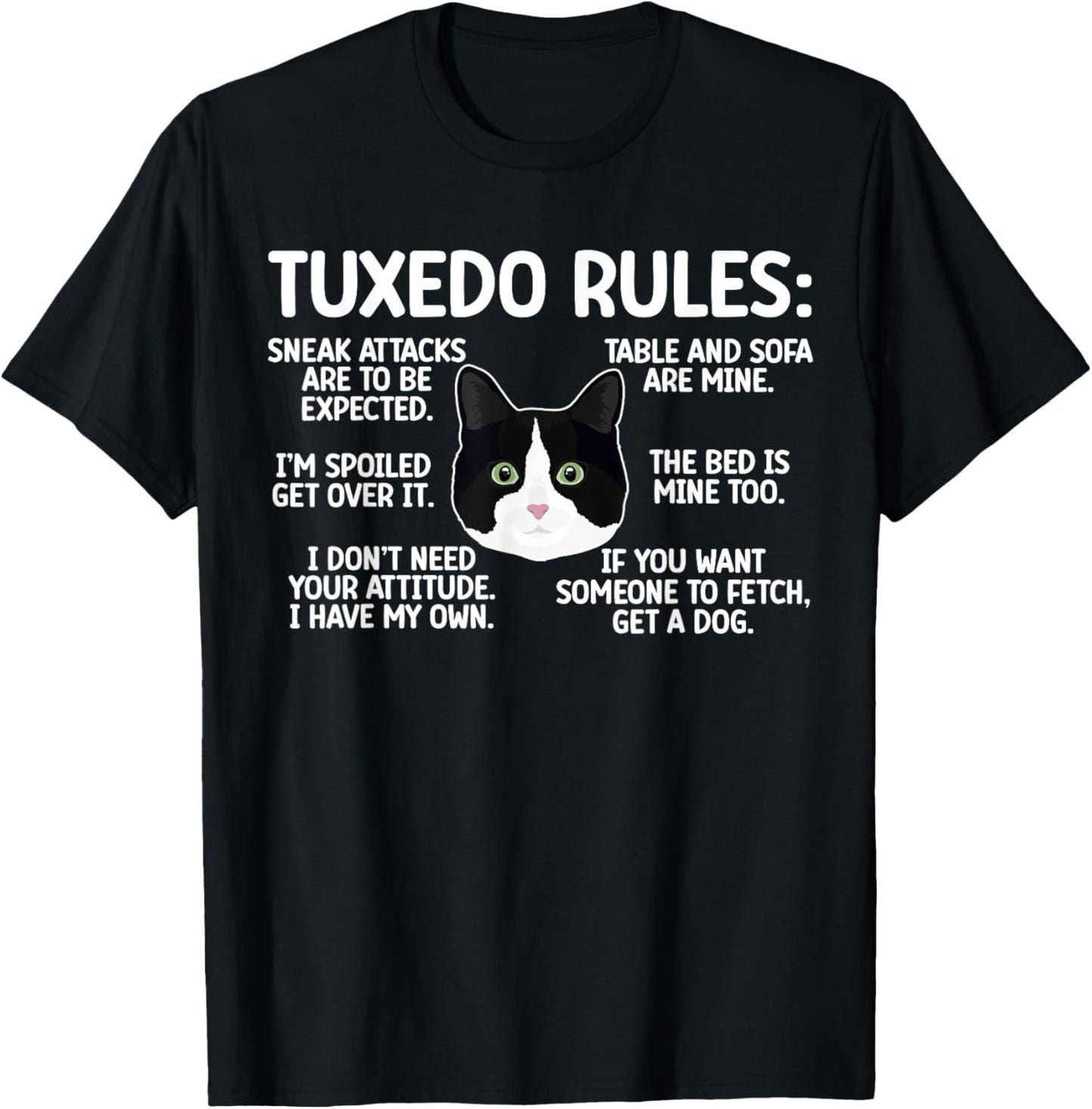 Tuxedo Cat Rules Tuxedo Cat Lover Tuxedo Cat Owner T-Shirt