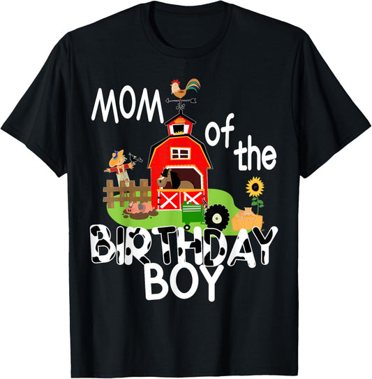 Mom of The Birthday Boy Barnyard Farm Animals Tractor Party T-Shirt