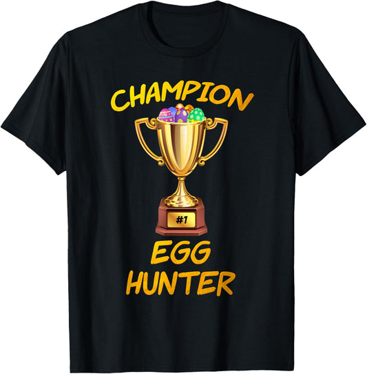 Champion Egg Hunter Fun Easter T-shirt T-Shirt