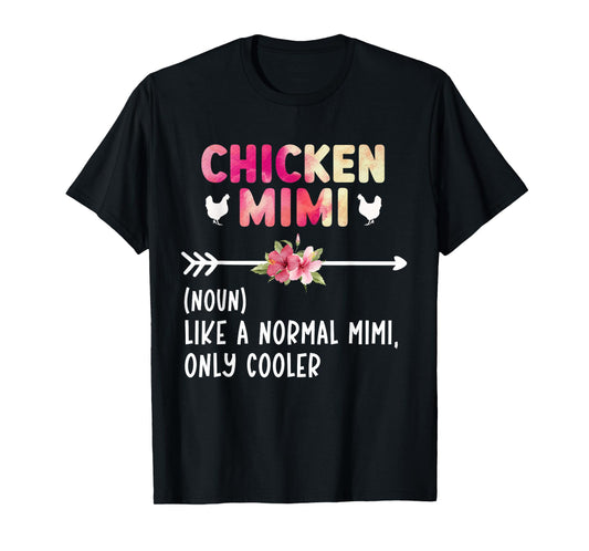 Chicken Mimi Definition Chicken Owner Chicken Farmer T-Shirt