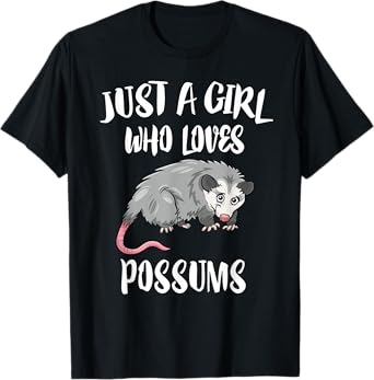 Just A Girl Who Loves Possums Animal Gift T-Shirt